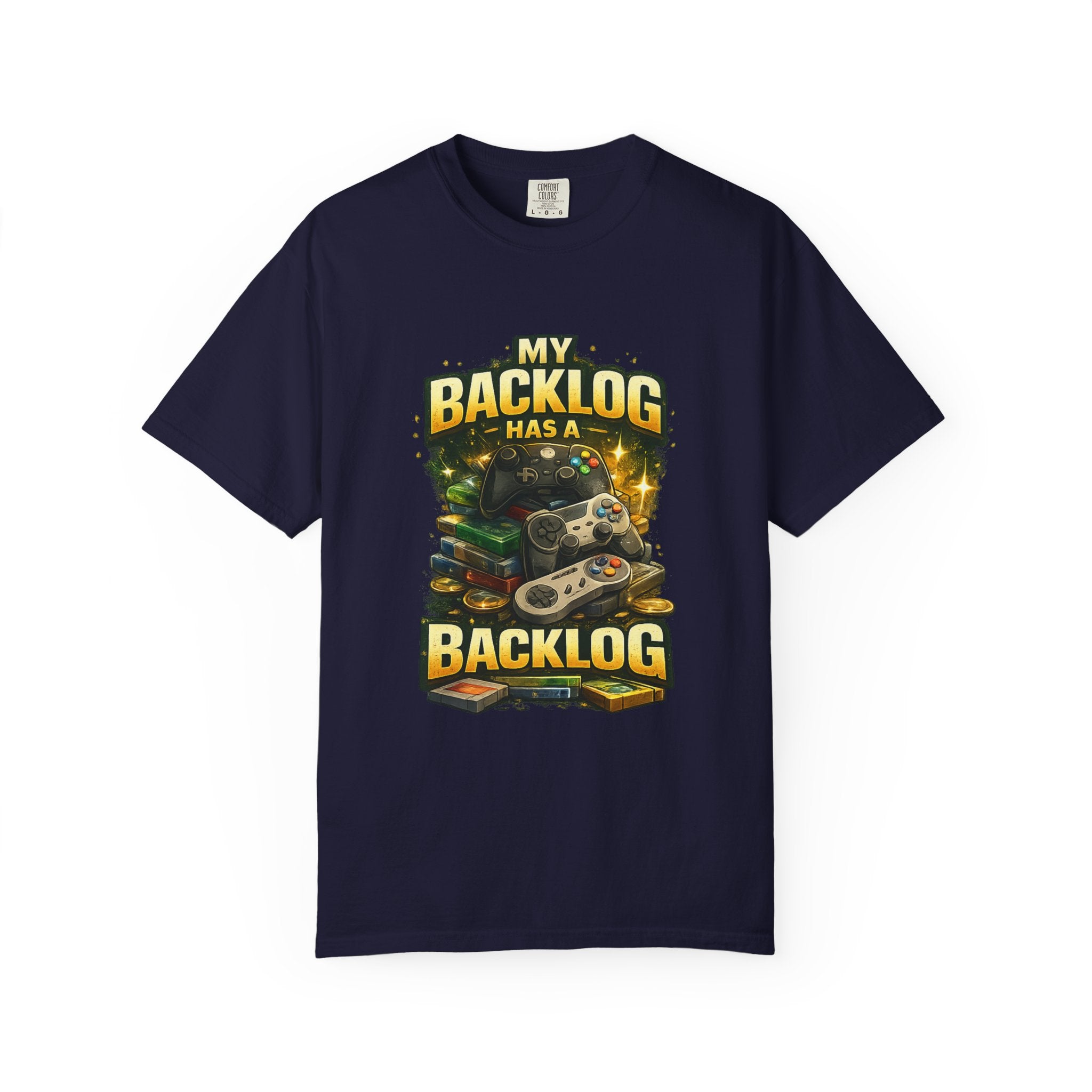 T-Shirt — “My Backlog Has a Backlog” Gamer Graphic Tee