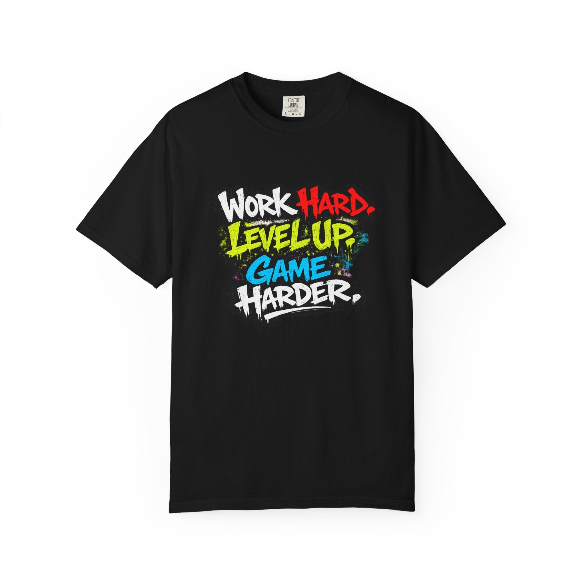 Work Hard Level Up Game Harder T-Shirt — Gamer Motivational Tee