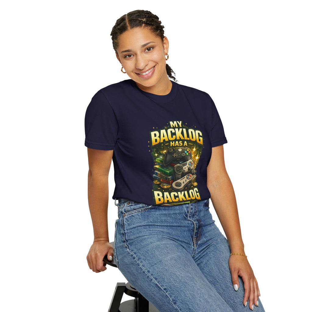 T-Shirt — “My Backlog Has a Backlog” Gamer Graphic Tee