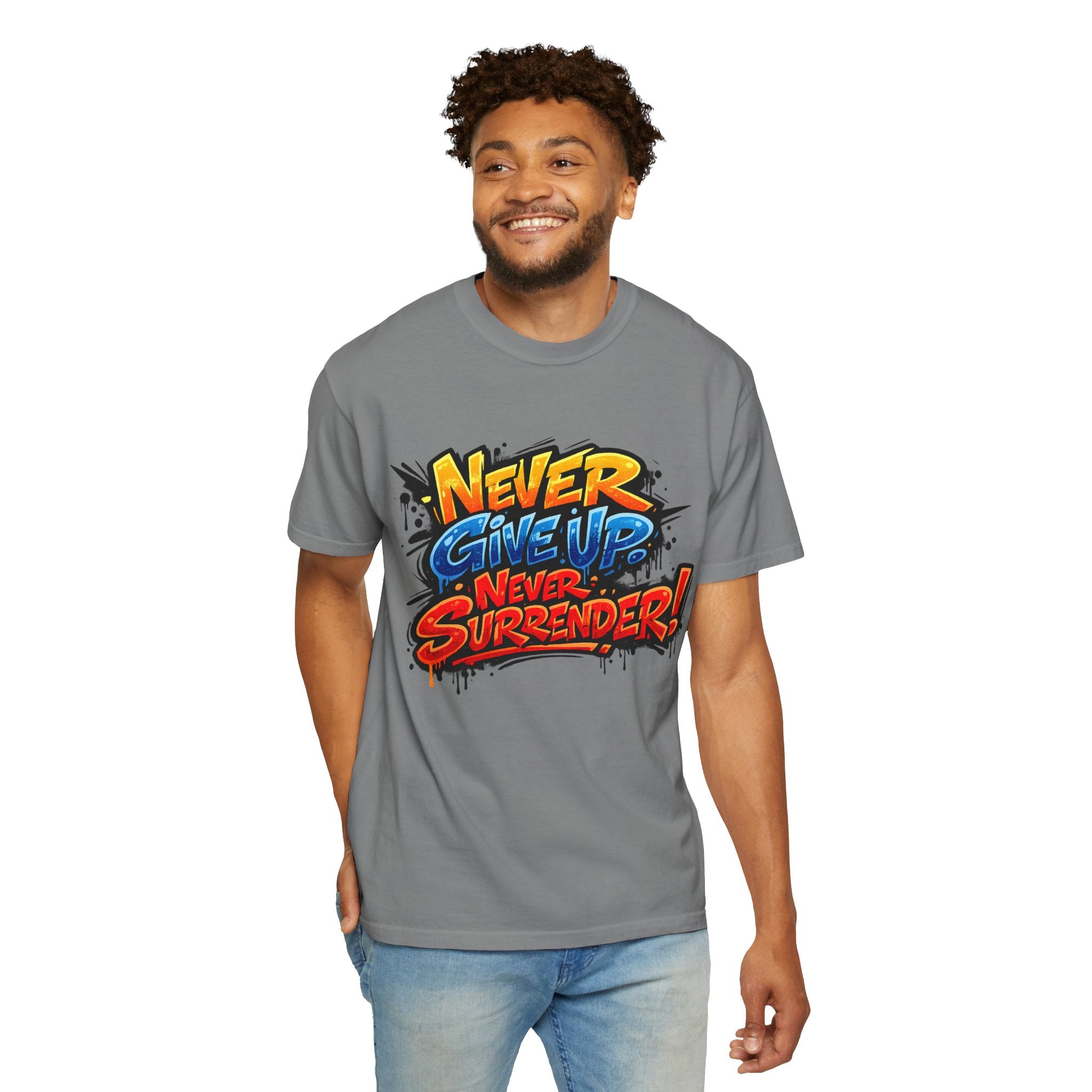 Never Give Up Never Surrender T-Shirt — Motivational Graphic Tee