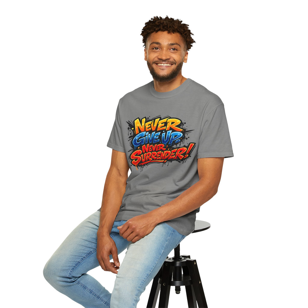 Never Give Up Never Surrender T-Shirt — Motivational Graphic Tee