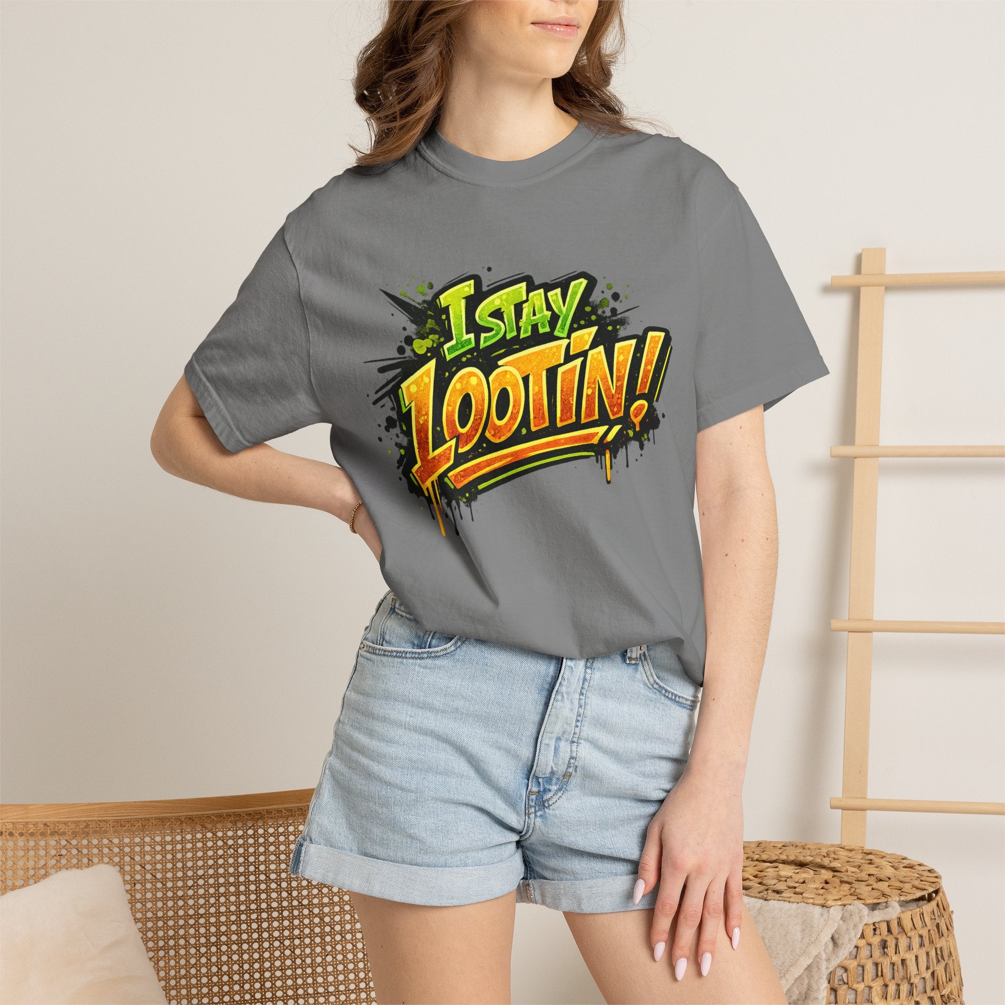 I Stay Lootin! Graphic T-Shirt