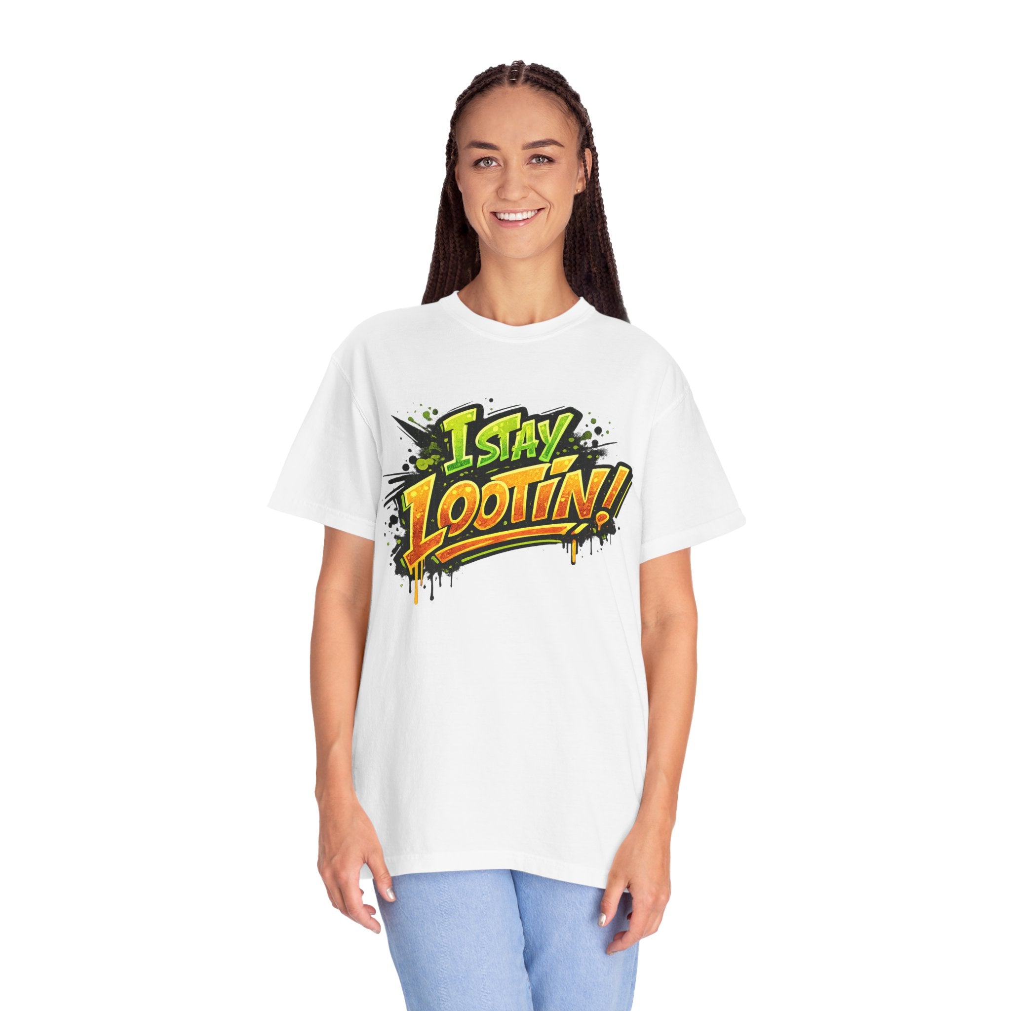 I Stay Lootin! Graphic T-Shirt