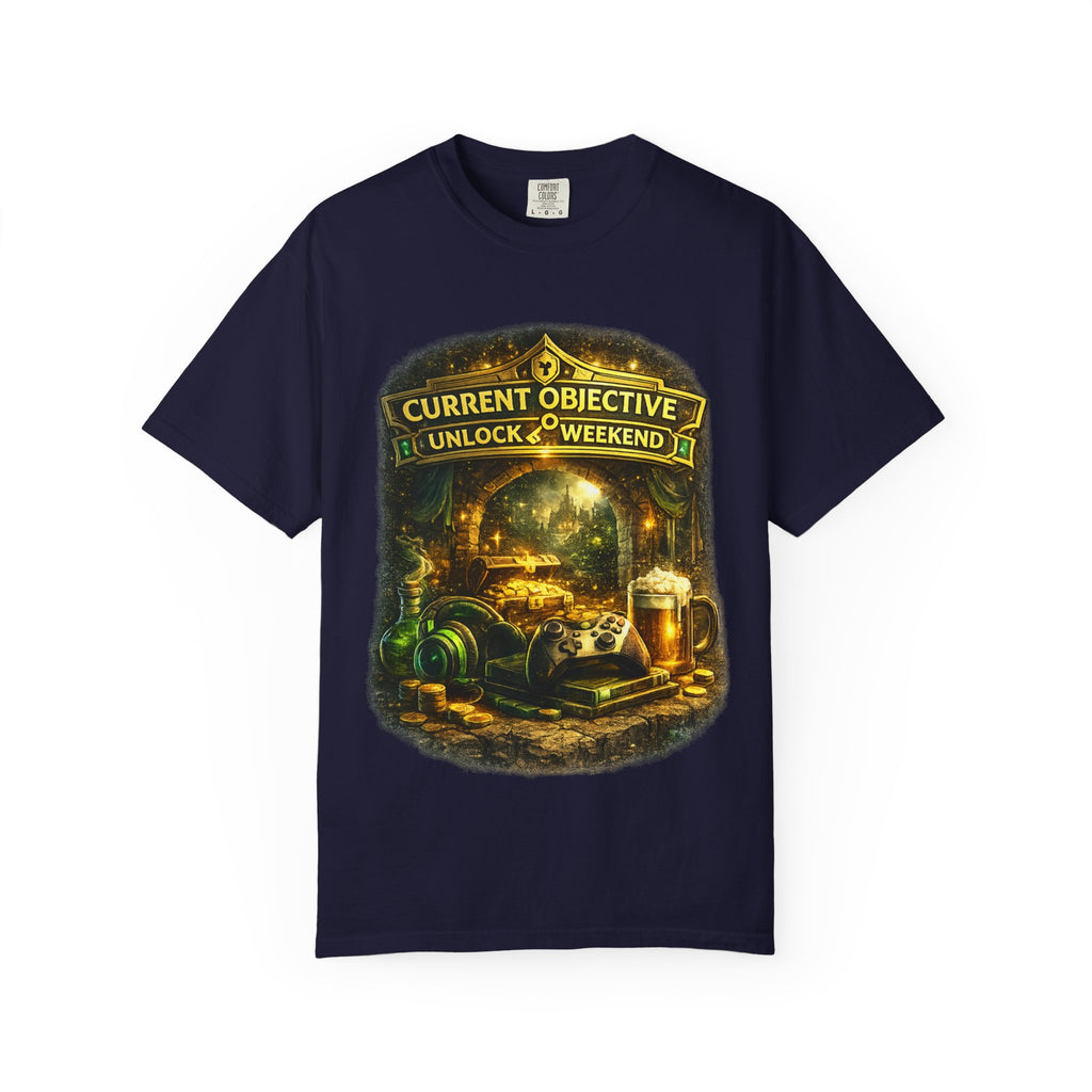 T-Shirt — “Current Objective: Unlock Weekend” Adventure Gaming Tee