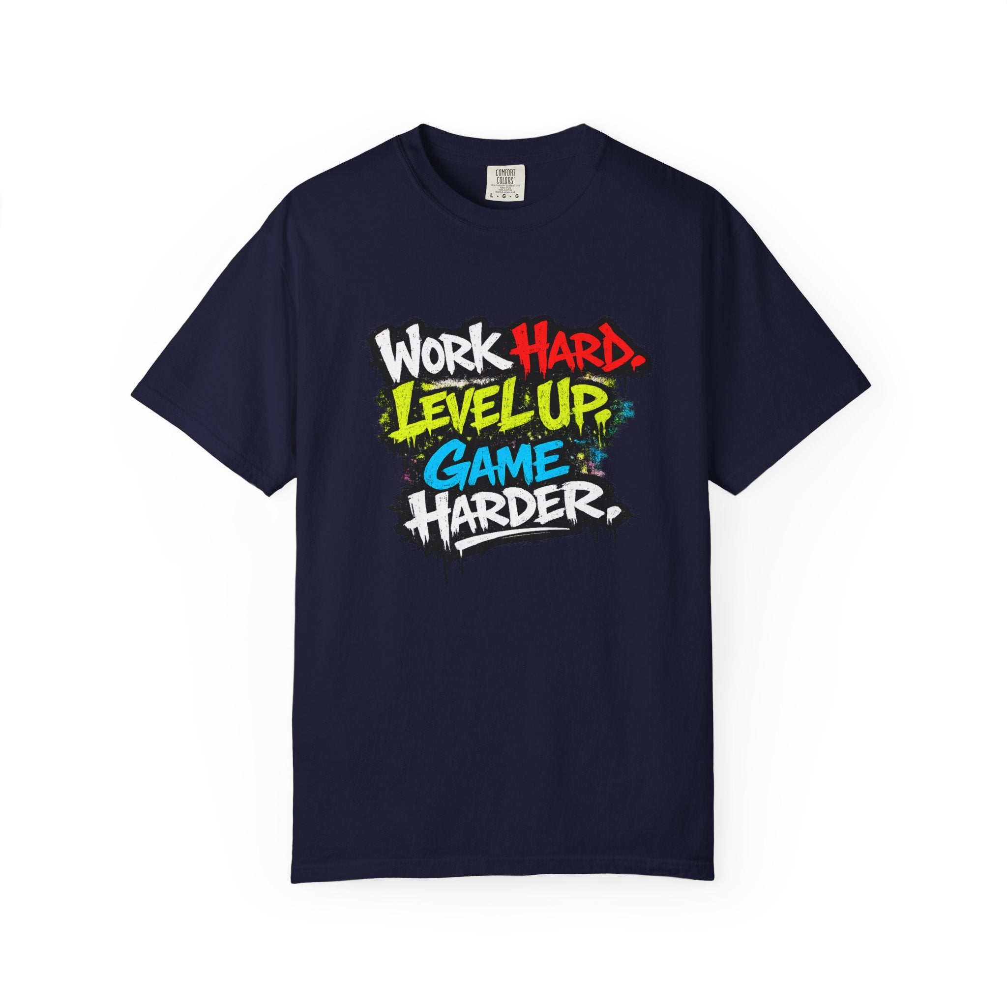 Work Hard Level Up Game Harder T-Shirt — Gamer Motivational Tee