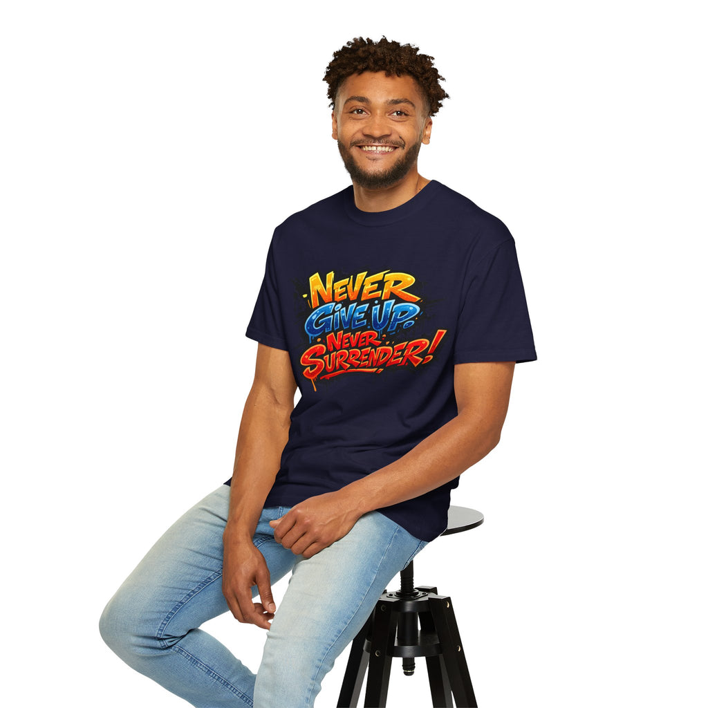Never Give Up Never Surrender T-Shirt — Motivational Graphic Tee