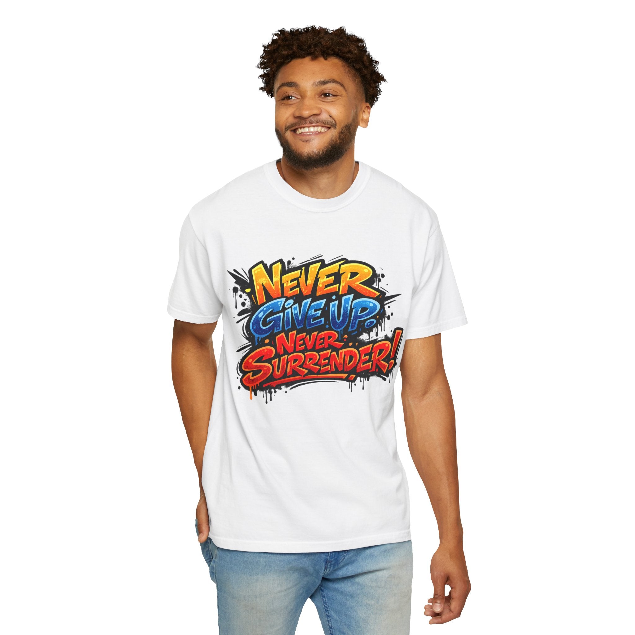Never Give Up Never Surrender T-Shirt — Motivational Graphic Tee
