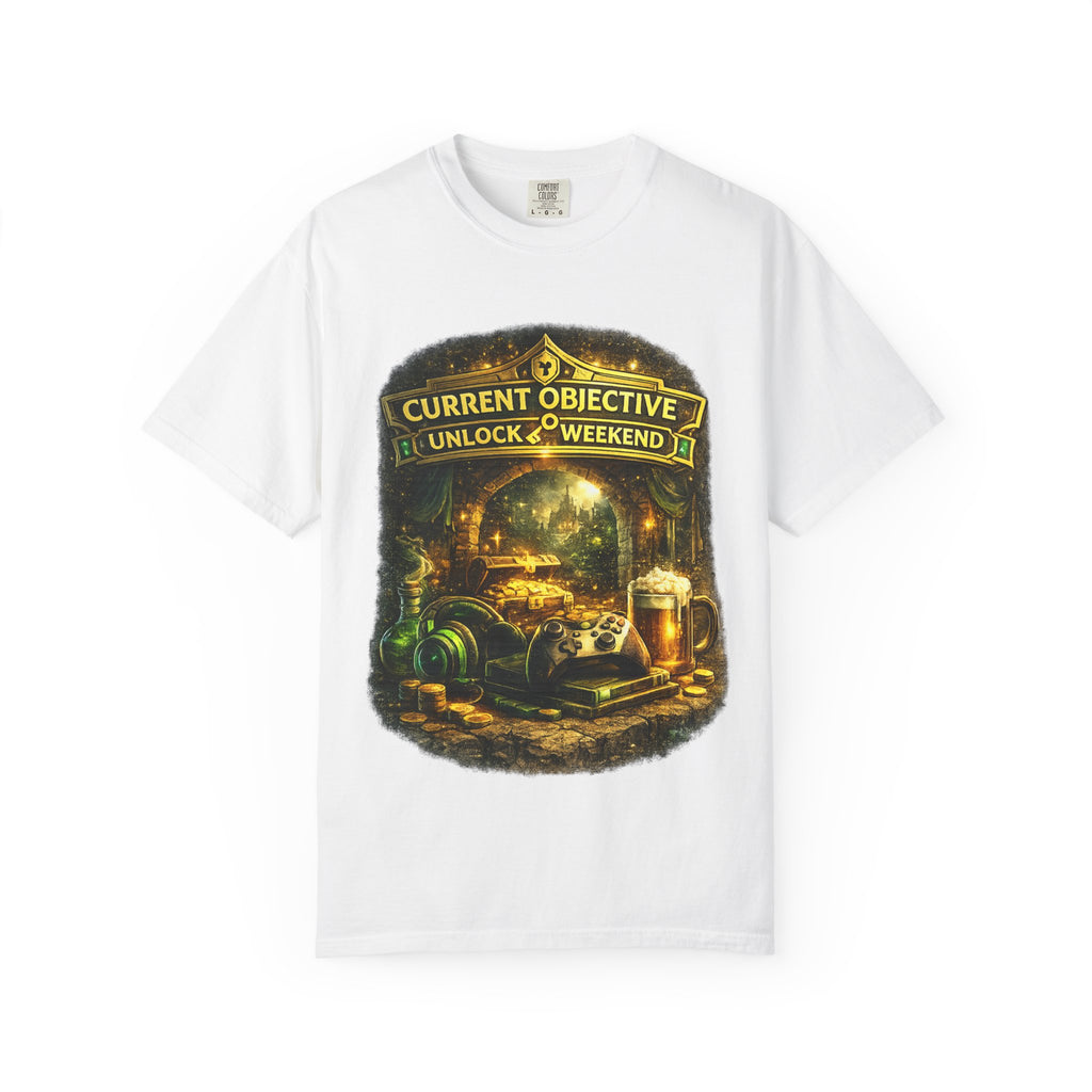 T-Shirt — “Current Objective: Unlock Weekend” Adventure Gaming Tee